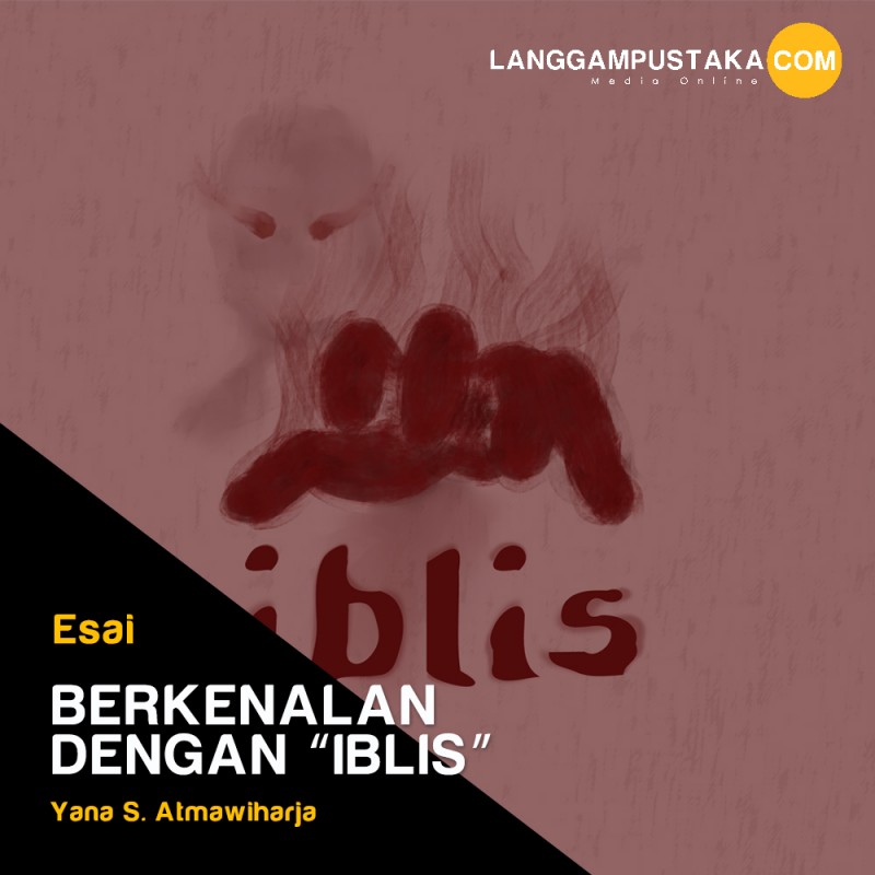 Berkenalan dengan “IBLIS”