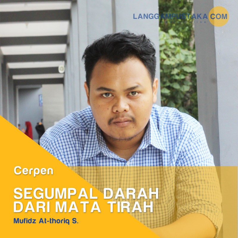 Segumpal Darah dari Mata Tirah