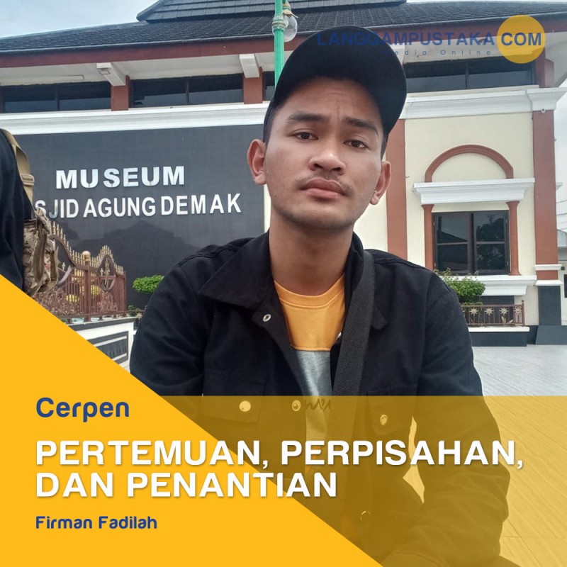 Pertemuan, Perpisahan, dan Penantian