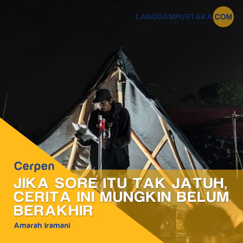 Jika Sore Itu Tak Jatuh, Cerita Ini Mungkin Belum Berakhir