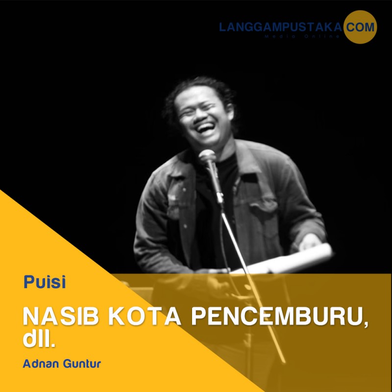 Nasib Kota Pencemburu, dll.