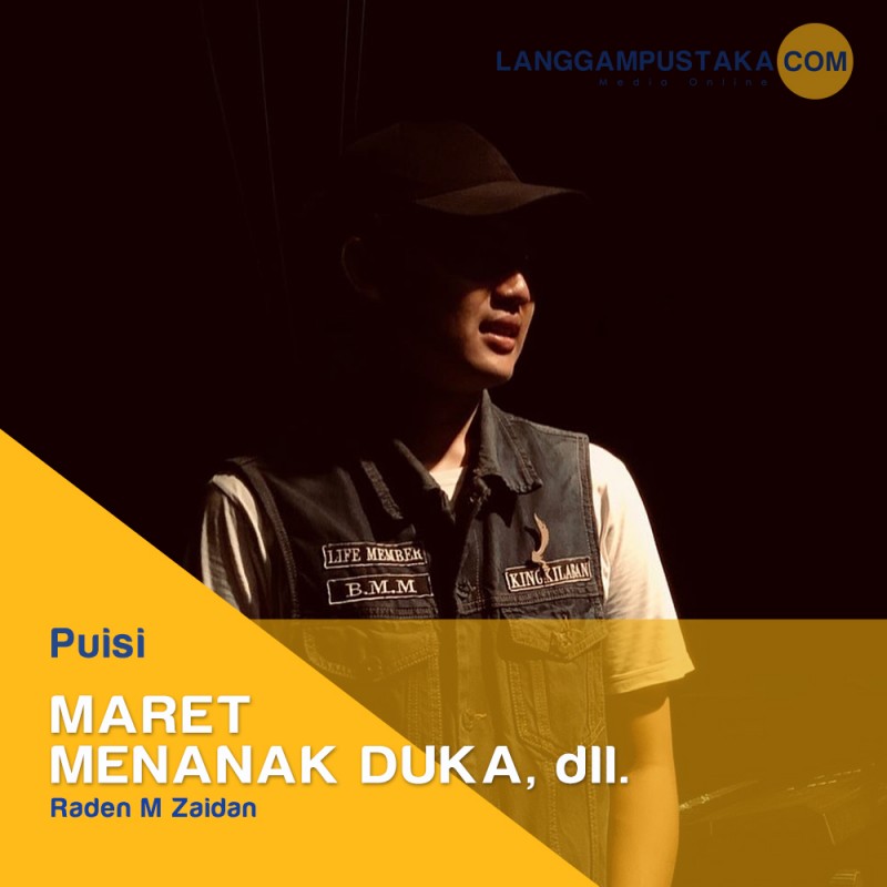 Maret Menanak Duka, dll.