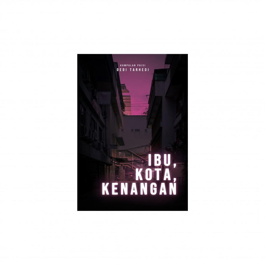 Ibu, Kota, Kenangan