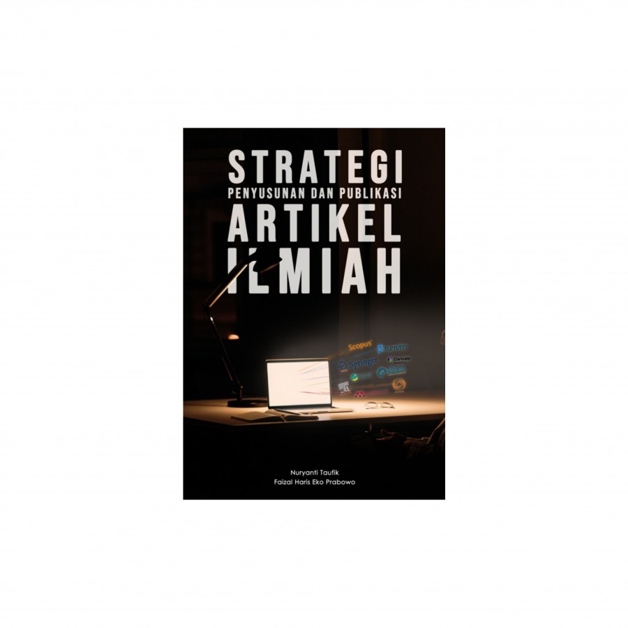 Strategi Penyusunan dan Publikasi Artikel Ilmiah/