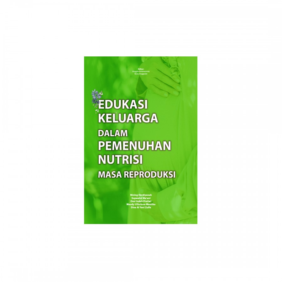 Edukasi Keluarga dalam Pemenuhan Nutrisi Masa Repr/