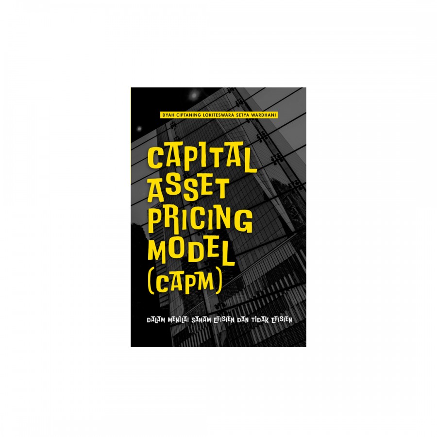 CAPITAL ASSET PRICING MODEL (CAPM) DALAM MENILAI  