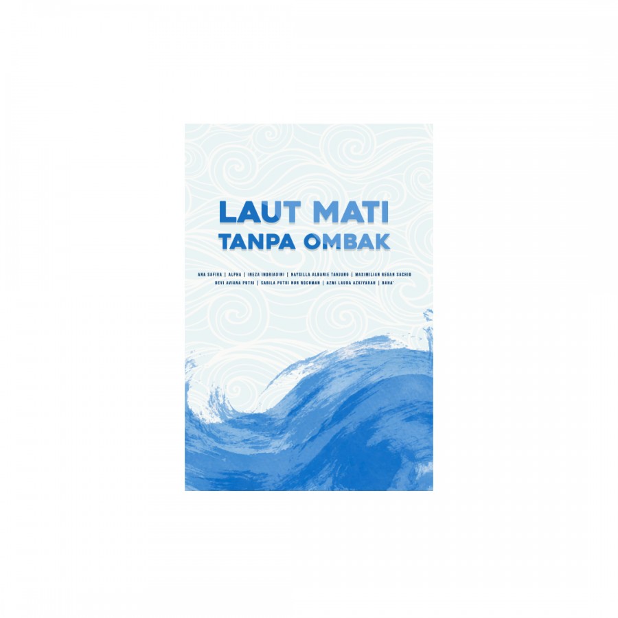 Laut Mati Tanpa Ombak