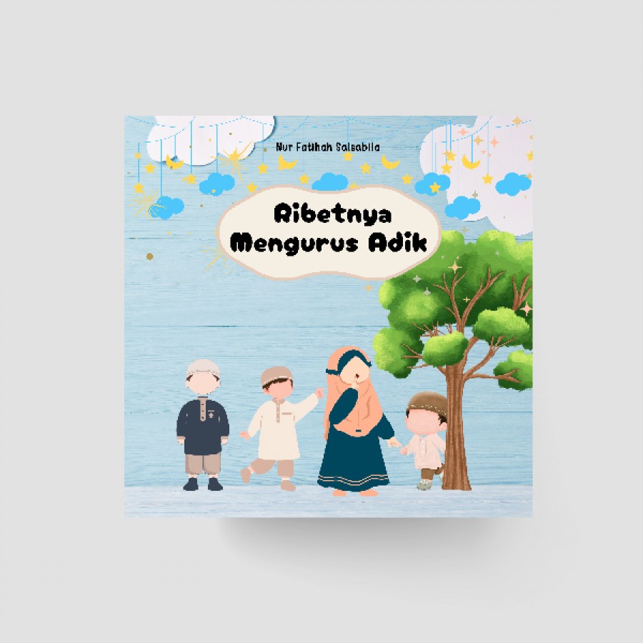 Ribetnya Mengurus Adik/
