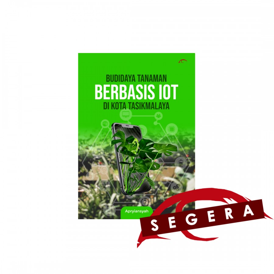 Budidaya Tanaman Berbasis IoT di Kota Tasikmalaya/