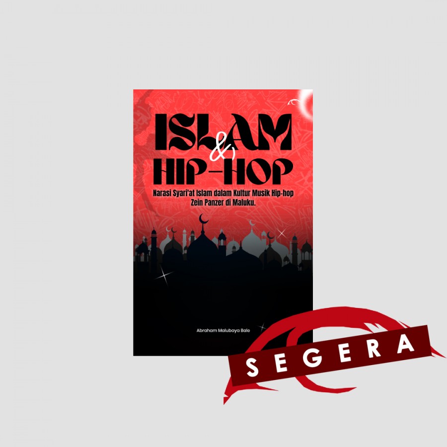 Islam & Hip-hop: Narasi Syari`at Islam dalam Kultu