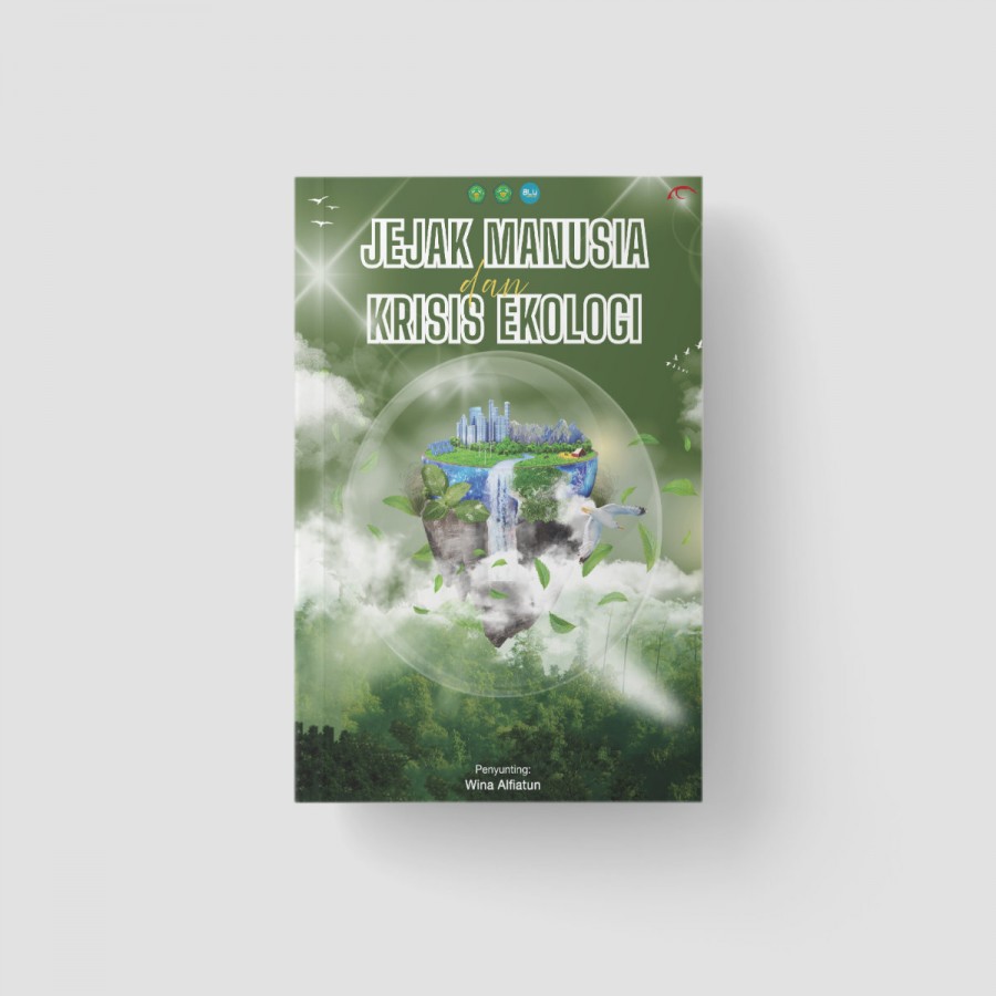 Jejak Manusia dan Krisis Ekologi/