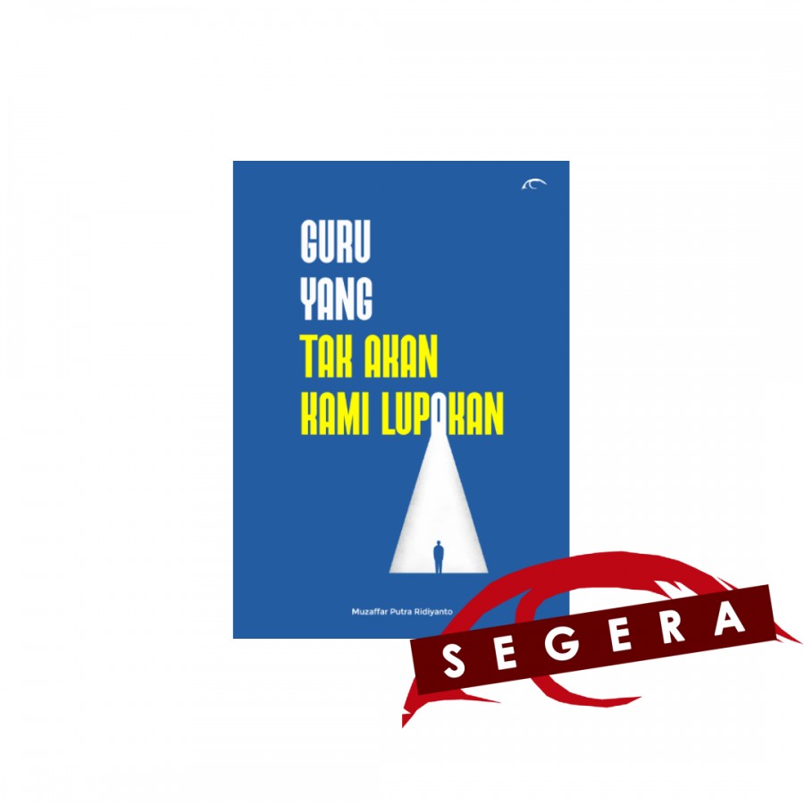 Guru yang Tak Akan Kami Lupakan