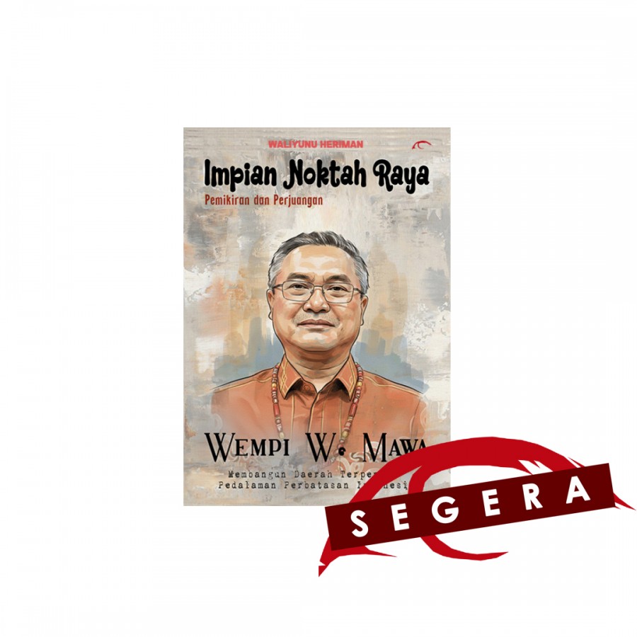 Impiah Noktah Raya Pemikiran dan Perjuangan Wempi /