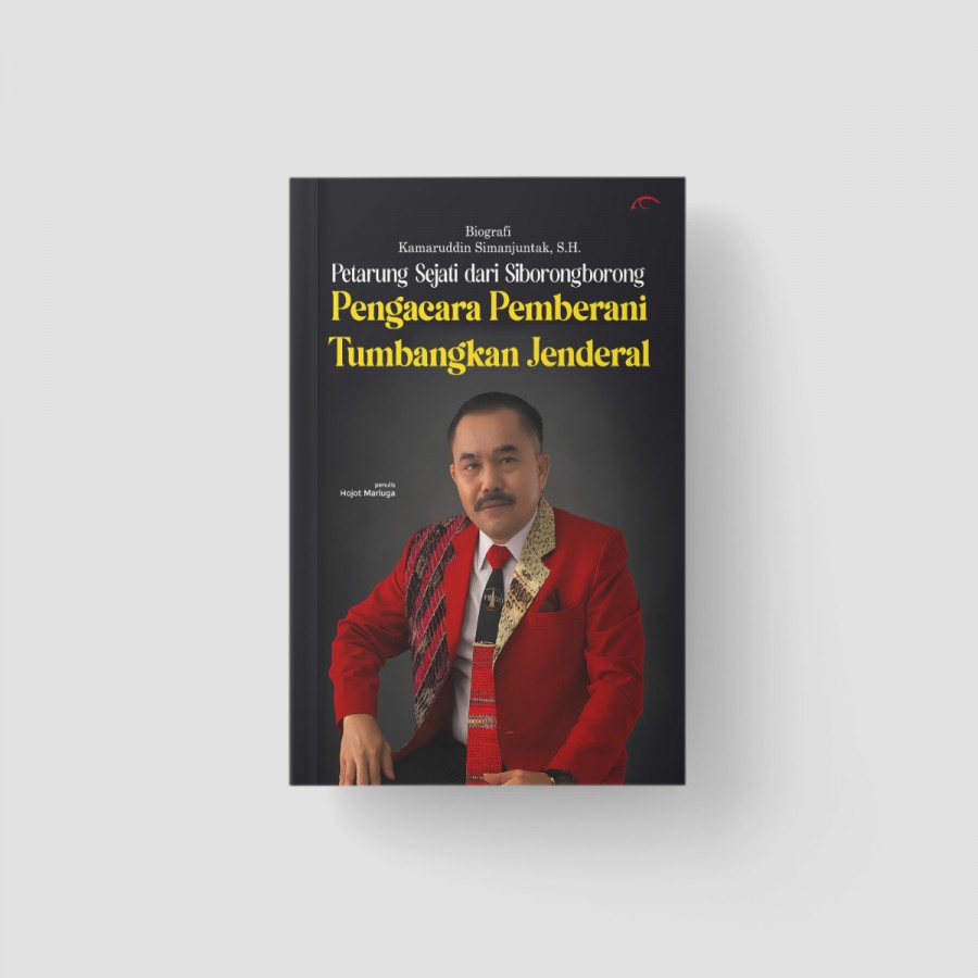 Biografi Kamaruddin Simanjuntak, S.H.: Petarung Se/