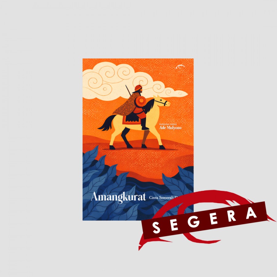 AMANGKURAT: CINTA SEMERAH DARAH