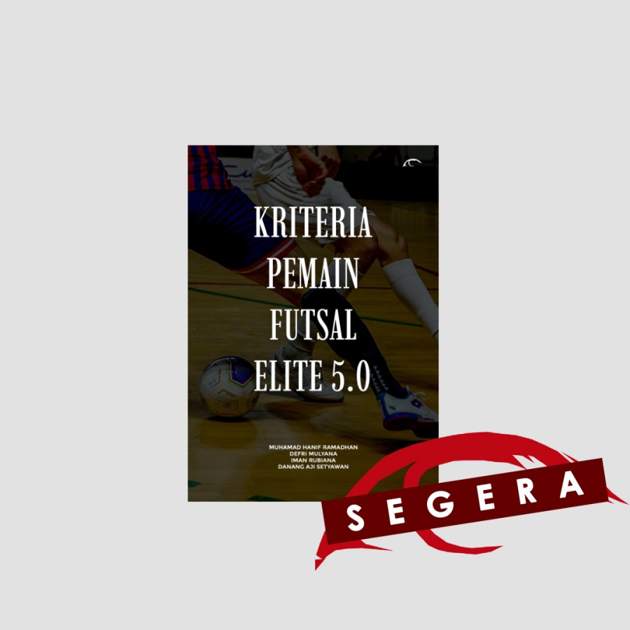 KRITERIA PEMAIN FUTSAL ELITE 5.0