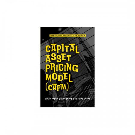 CAPITAL ASSET PRICING MODEL (CAPM) DALAM MENILAI  /