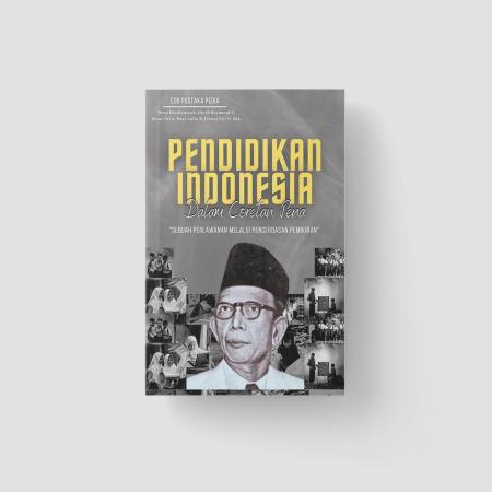 Pendidikan Indonesia dalam Coretan Pena/