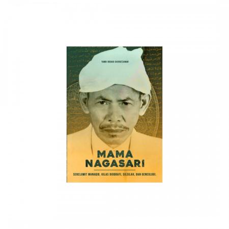 Mama Nagasari: Sekelumit Manaqib, Kilas Biografi, /