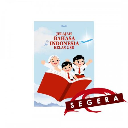 Jelajah Bahasa Indonesia Kelas 2 SD /