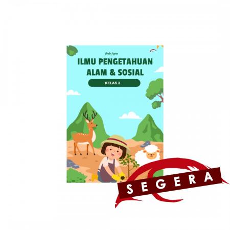 Ilmu Pengatahuan Alam & Sosial Kelas 3/