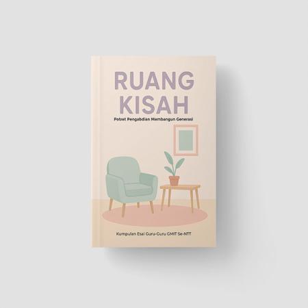 Ruang Kisah (Potret Pengabidan Membangun Generasi)/