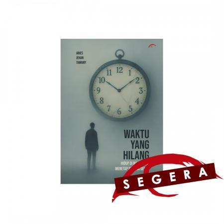 Waktu yang Hilang: Hidup di Masa Lalu, Menetap di /