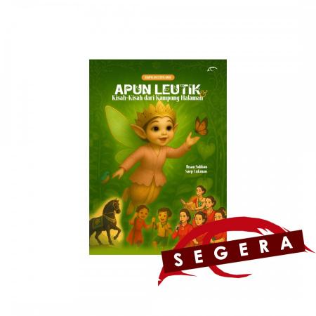 Kumpulan Cerita Anak: Apun Leutik dan Kisah-Kisah /