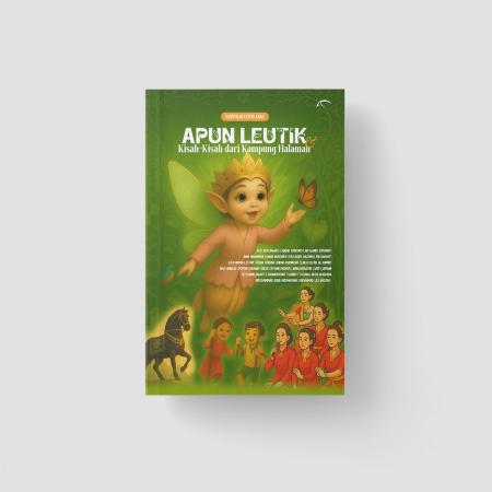 Kumpulan Cerita Anak: Apun Leutik dan Kisah-Kisah /