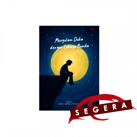 Menyulam Duka Dengan Cahaya Bunda/