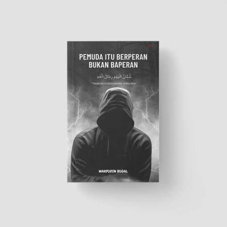 Pemuda Itu Berperan Bukan Baperan/