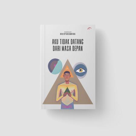 Aku Tidak Datang Dari Masa Depan/