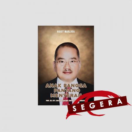 Anak Bangsa Pantang Menyerah/