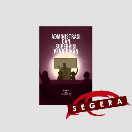 Administrasi dan Supervisi Pendidikan/