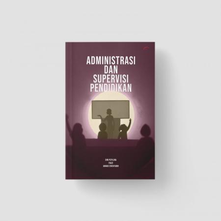 Administrasi dan Supervisi Pendidikan/