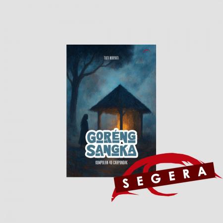 GORÉNG SANGKA/