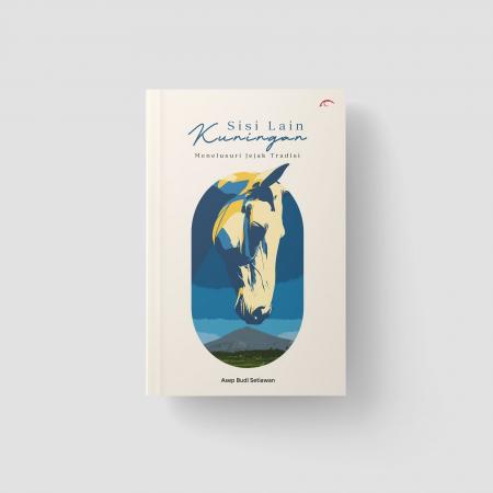 Sisi Lain Kuningan: Menelusuri Jejak Tradisi/