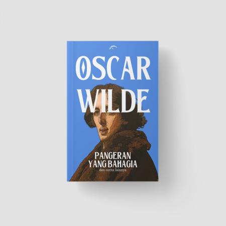 Pangeran yang Bahagia dan Cerita Lainnya /