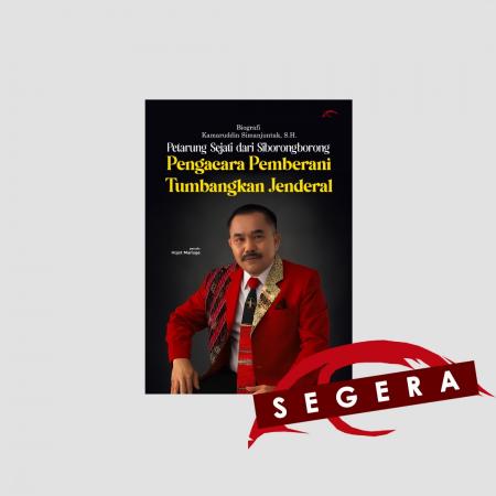 Biografi Kamaruddin Simanjuntak, S.H.: Petarung Se/