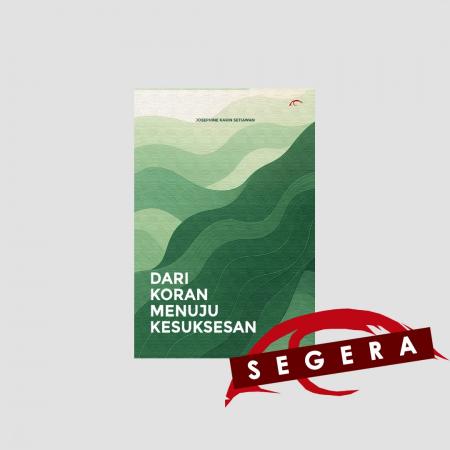 Dari Koran Menuju Kesuksesan/