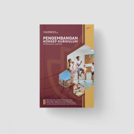 Pengembangan Konsep Kurikulum Pendidikan Jasmani/