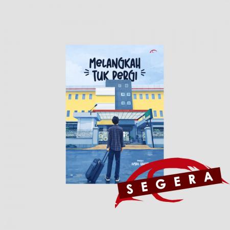 Melangkah Tuk Pergi/