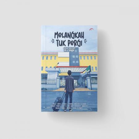 Melangkah Tuk Pergi/