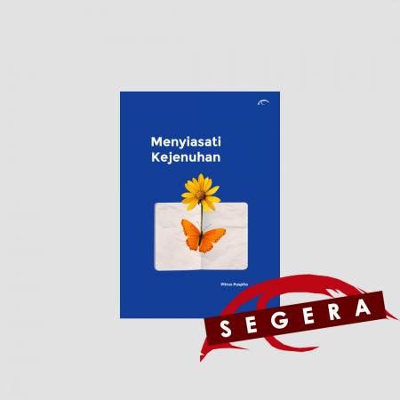 Menyiasati Kejenuhan/