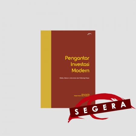 PENGANTAR INVESTASI MODERN: RISIKO, RETURN, INSTRU/