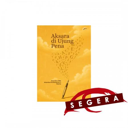 Aksara di Ujung Pena /