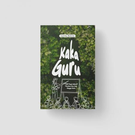 KAKA GURU: JEJAK EMPAT SEKAWAN MEMAKNAI MASA MUDA /