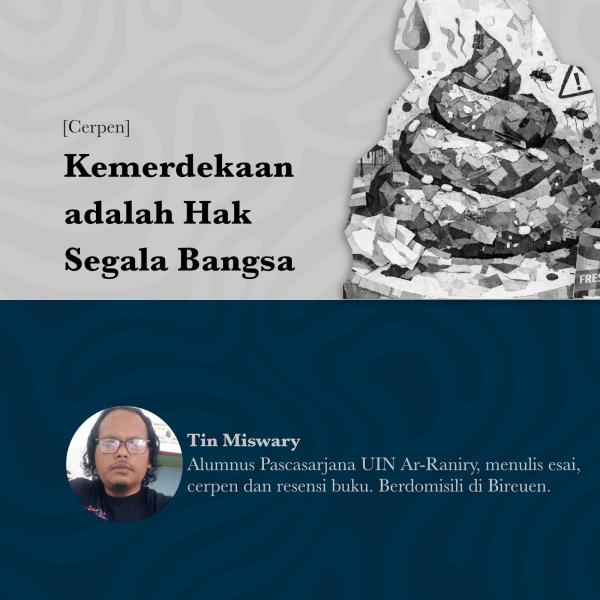 Kemerdekaan adalah Hak Segala Bangsa