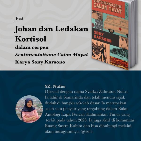 Johan dan Ledakan Kortisol: dalam cerpen “Sentimentalisme Calon Mayat” Karya Sony Karsono