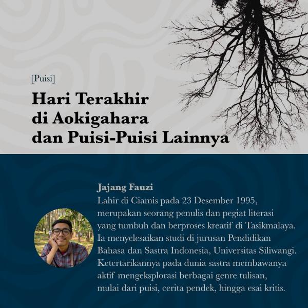 Hari Terakhir di Aokigahara dan Puisi-Puisi Lainnya